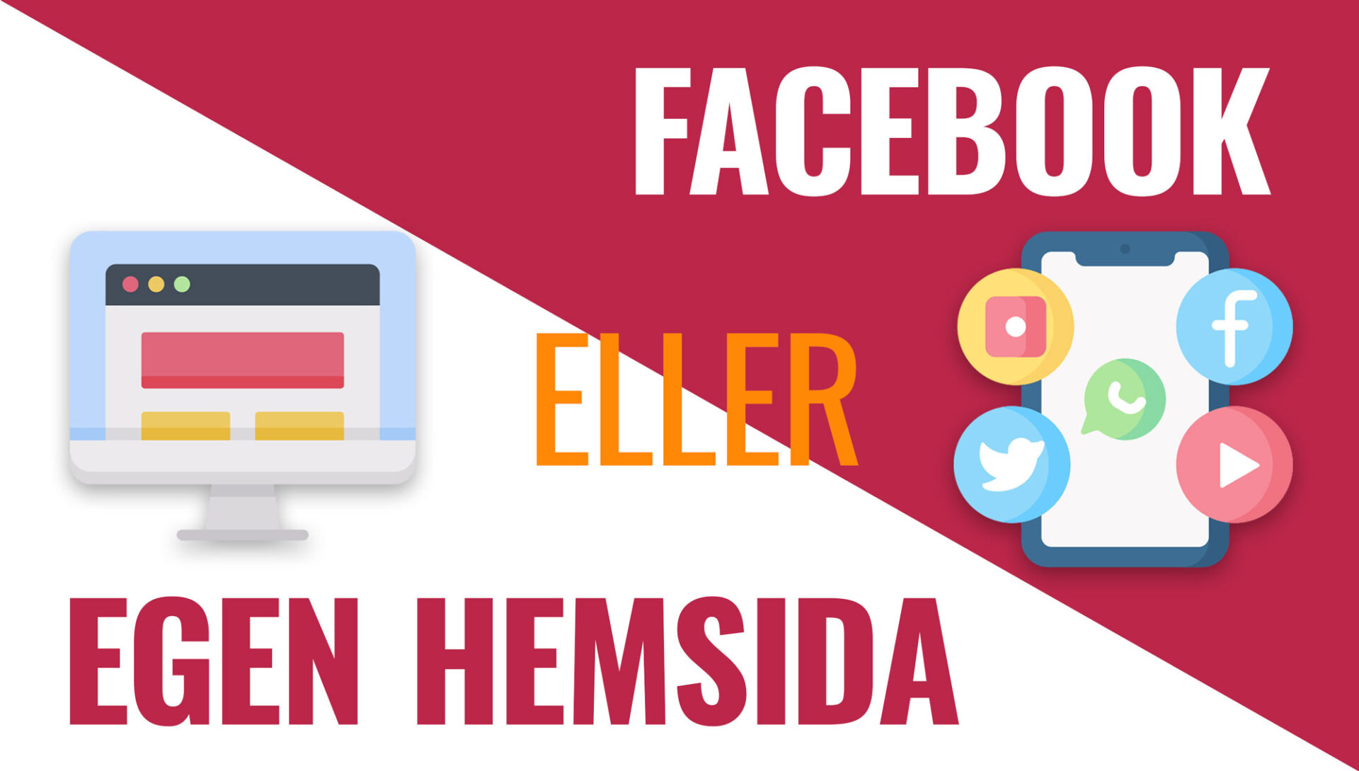 Facebook eller egen hemsida?